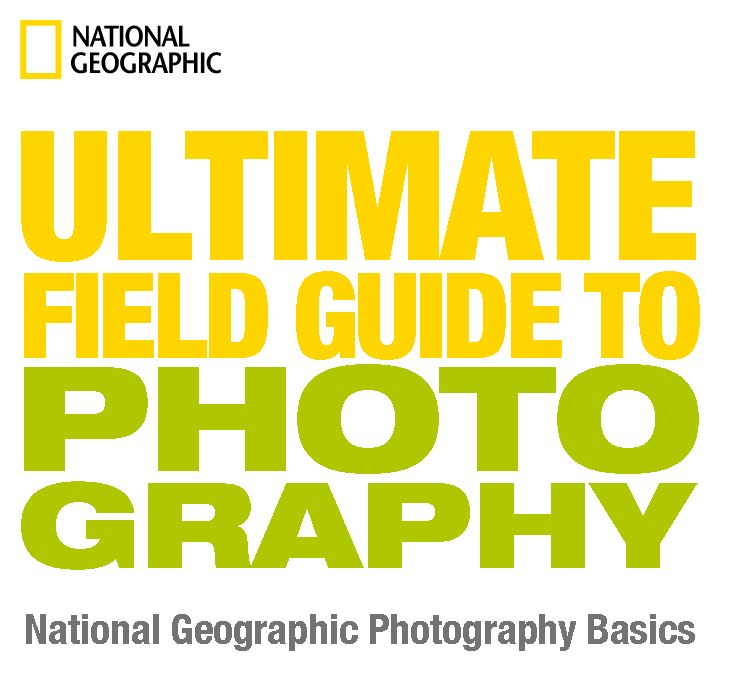free ebook National Geographic Ultimate Field Guide to Photography