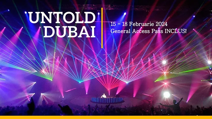 oferta turistica UNTOLD Dubai Festival februarie 2024 